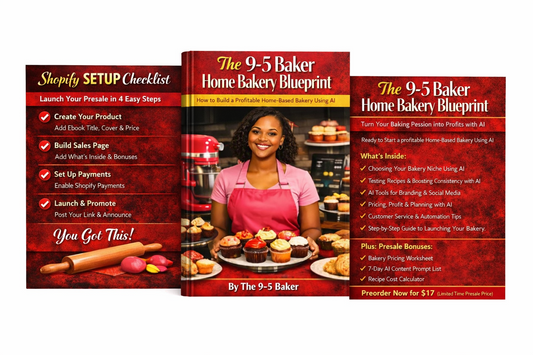 The 9-5 Baker: Home Bakery Blueprint E-BOOK PRESALE